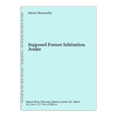 Supposed Former Infatuation Junkie Morissette, Alanis: 148176