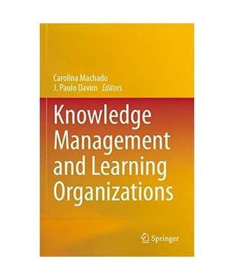 Knowledge Management and Learning Organizations