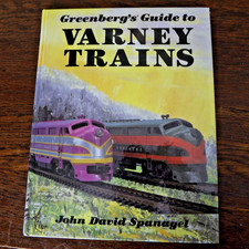 Greensburgs guide to varney trains 168 pg john david spanagel nice used