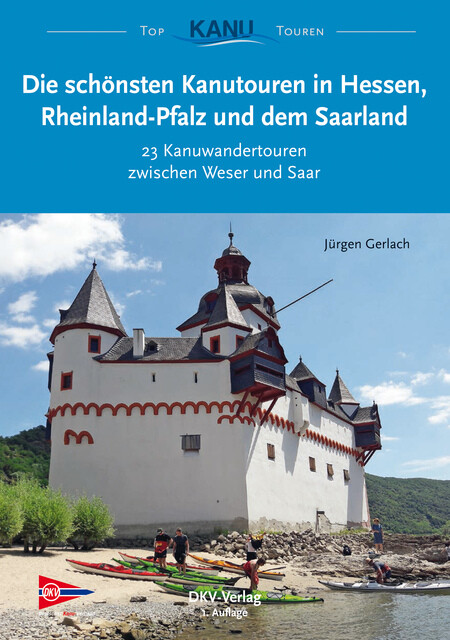 Thumbnail - Die Schönsten Kanutouren In Hessen, Rheinland-pfalz Und Dem Saarland
