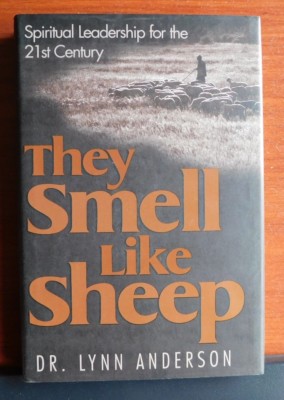 They smell like sheep. Vol. 1 : Spiritual leadership for the 21st
