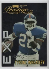 1999 Playoff Prestige EXP Trading Places Reflections Gold /1000 Tyrone Wheatley