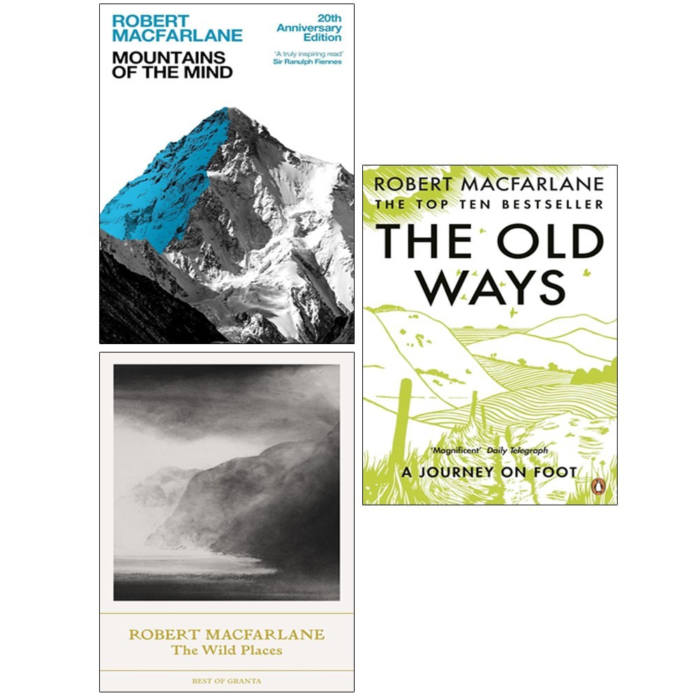 Robert Macfarlane Mountains, Wild Places, Old Ways 3 Books Collection Set PB NEW