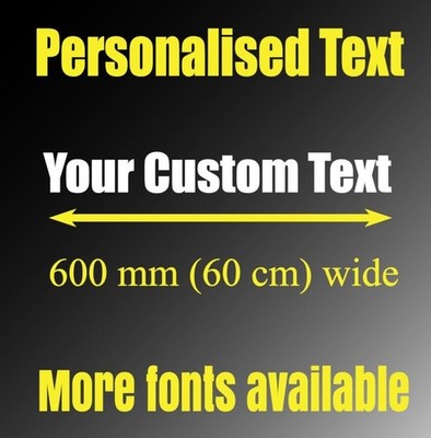Personalisierter Wunschtext für Auto Aufkleber Vinyl Fensteraufkleber 60cm