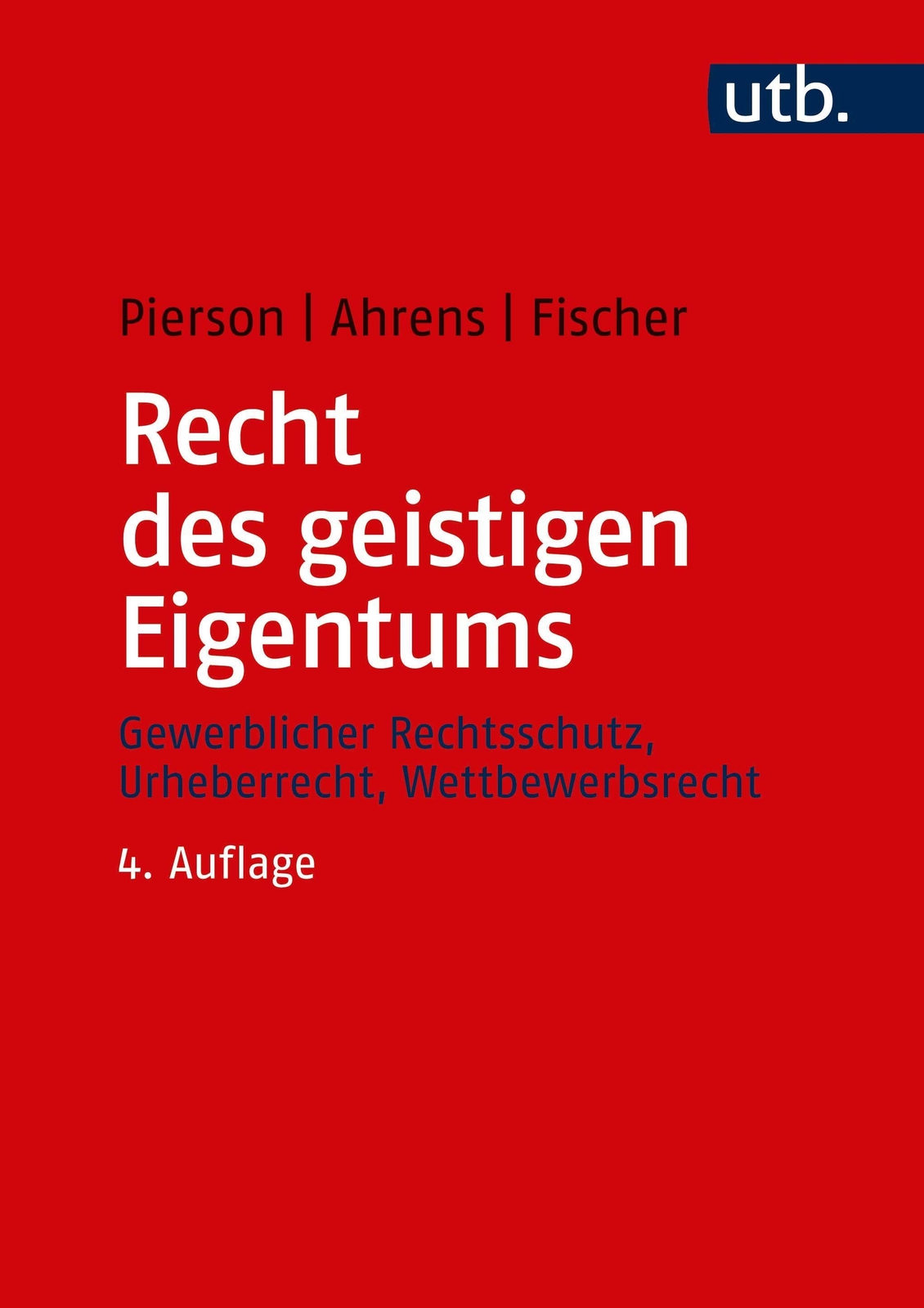 Thumbnail - Recht Des Geistigen Eigentums | Matthias Pierson (u. A.) | Deutsch |