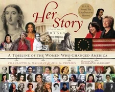 Her Story: A Timeline of the Women Who Changed America - Paperback - VERY GOOD