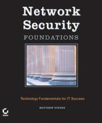 Network Security Foundations, Strebe, Matthew, 9780782143744