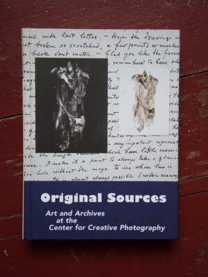 Original Sources - Art and Archives at the Center for Creative Photography