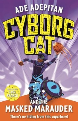 Cyborg Cat and the Masked Marauder by Adepitan, Ade 1848128509 FREE Shipping