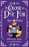A Colour To Dye For Clatworthy Taschenbuch Englisch 2024 Clatworthy