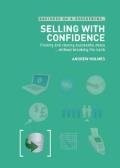 Selling with confidence: Finding and closing successful dealswit