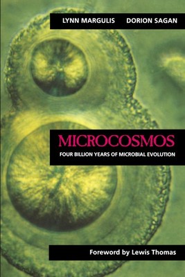 Microcosmos: Four Billion Years of Microbial Evolution - paperback Margulis,...