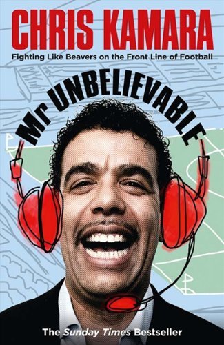 Mr Unbelievable,Chris Kamara