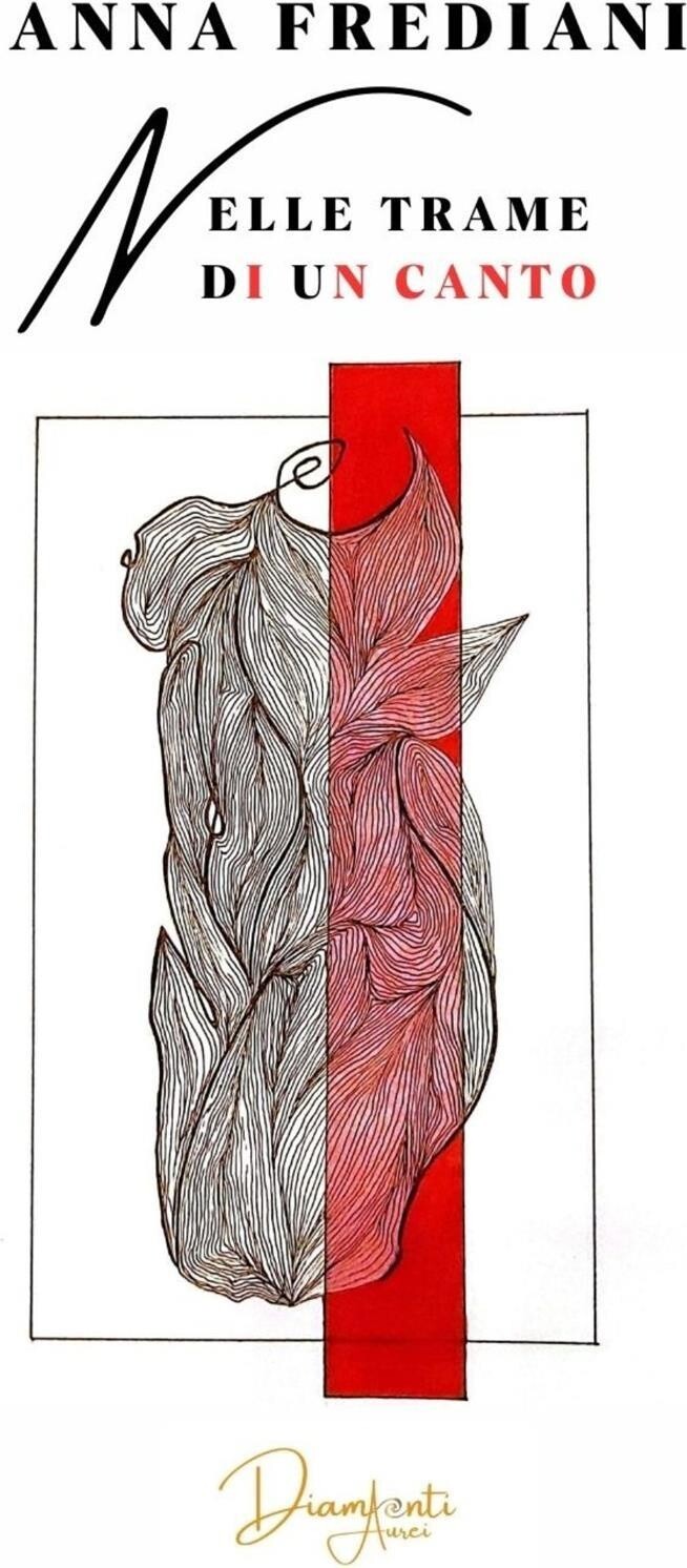 Libri Anna Frediani - Nelle Trame Di Un Canto