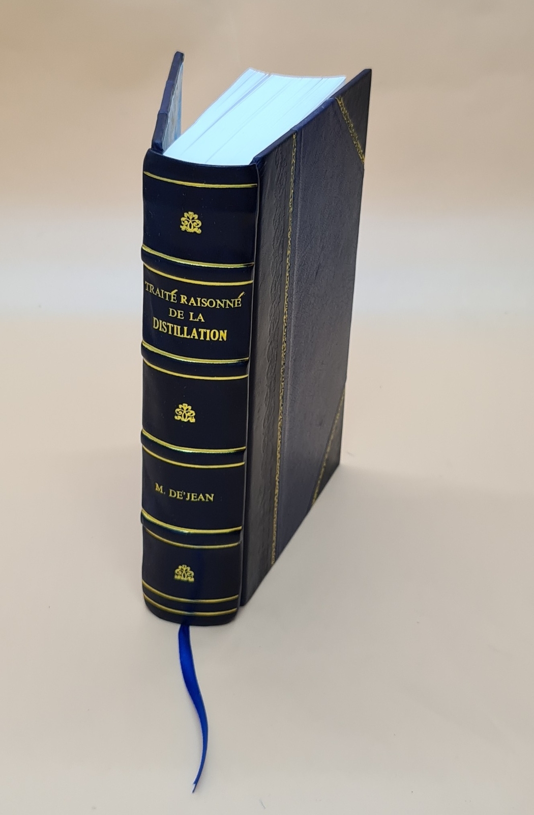 Trait? Raisonn? De La Distillation, Ou, La Distillation R?Duite [Leather Bound]