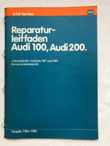 Reparaturleitfaden AUDI 100/200 C2 Typ43 "Automatisches-Getriebe 087+089" Handbu