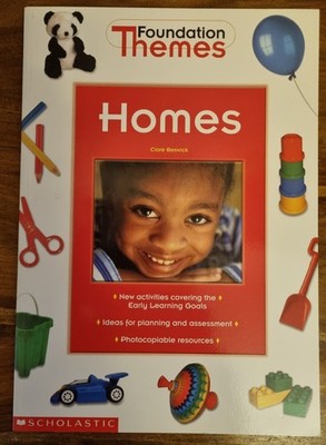 Scholastic Foundation Themes: Homes Nursery/Reception Teacher Training/ECT VGC