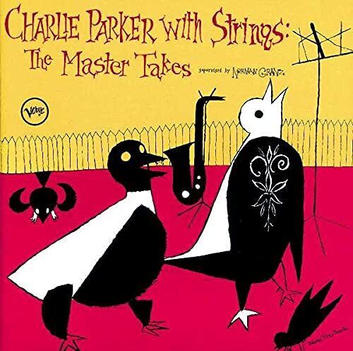 Charlie Parker Mit Saiten: Die Master Takes, Charlie Parker, Audio CD, Neu, Fr - Bild 1 von 1