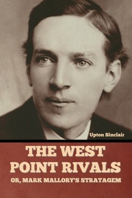 Sinclair - West Point Rivals  or Mark Mallory's Stratagem - New paper - X555z