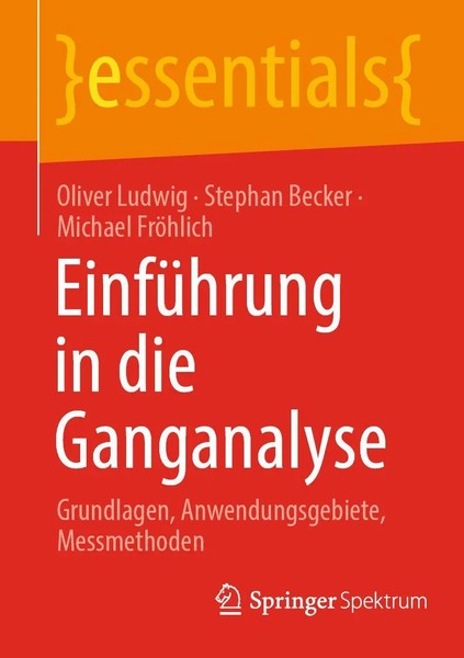 EinfüHrung In Die Ganganalyse Grundlagen, Anwendungsgebiete, Messmethoden Buch X-image