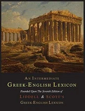 An Intermediate Greek-English - Paperback, by Liddell Henry George; - Good
