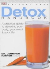 Detox (Natural Care Handbook) By Jennifer Harper