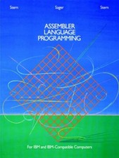 Assembler Language Programming for IBM and IBM , Stern, Stern, Sager 