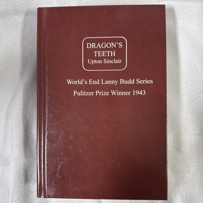 Dragon's Teeth - Hardcover, by Upton Sinclair - Nice Copy