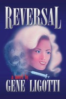 Gene Ligotti | Reversal | Taschenbuch | Englisch (2007) | Xlibris US