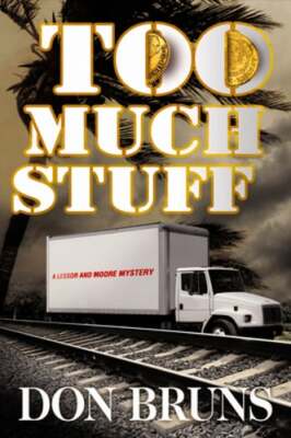 Too Much Stuff: A Novel by Don Bruns: Used
