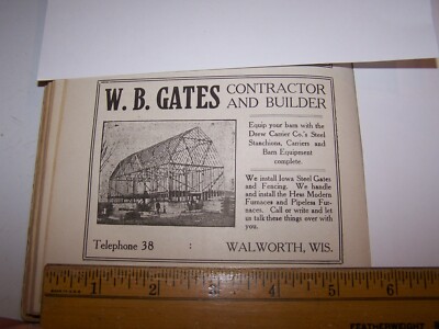 1919 W.B. GATES CONTRACTOR & BUILDER Paper Ad WALWORTH WISCONSIN
