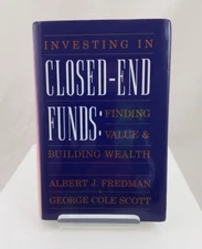 Investing in Closed-End Funds: Finding value & Building Wealth HB 1991 Used F1