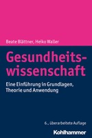 Gesundheitswissenschaft Eine EinfüHrung In Grundlagen, Theorie Und Anwendung