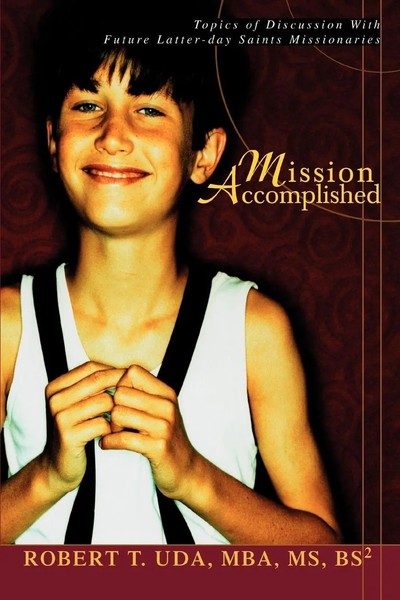 Robert T. Uda | Mission Accomplished | Taschenbuch | Englisch (2004) | Iuniverse-image