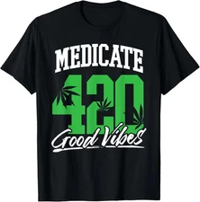 Funny Cannabis 420 Good Vibes Weed Lover Stoner Humor Unisex T-shirt
