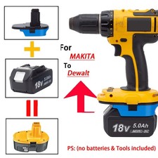 NEW For Makita 18V Li-Ion Battery To Dewalt 18V XRP Cordless Tools Adapter Only