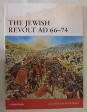 Jewish Revolt AD 66-74 by Si Sheppard - Osprey Campaign 252