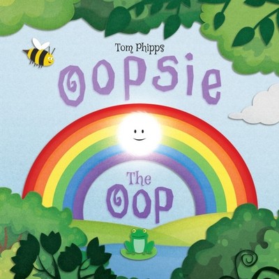 Oopsie the Oop by Tom Phipps PAPERBACK 9781837919314