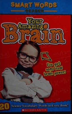 Your Amazing Brain (Smart Words Reader) by Jacqueline Raimo, Good Book
