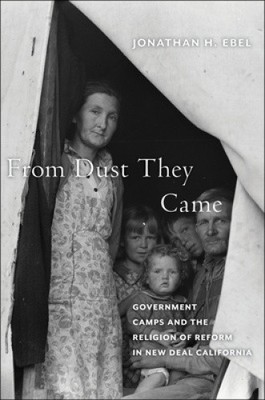 From Dust They Came: Government Camps and the Religion of Reform in New Deal