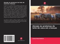 Alergia àS ProteíNas Do Leite De Vaca Em CriançAs Assia Bouchetara
