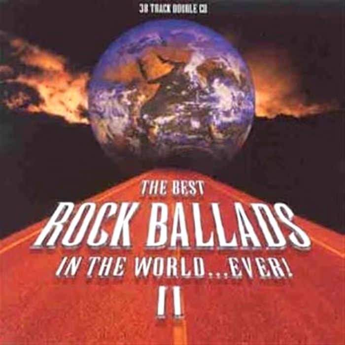 THE BEST ROCK BALLADS IN THE WORLD EVER II CD NEW SEALED 38 TRACKS #250