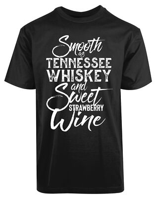 Smooth As Tennessee Whiskey And Sweet Strawberry Wine New Men's Shirt Cool Tees