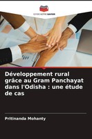 DéVeloppement Rural GrâCe Au Gram Panchayat Dans L'odisha : Une éTude De Cas