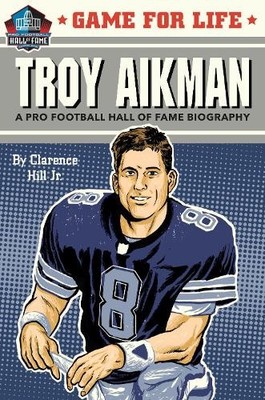 Game for Life: Troy Aikman, Hill Jr., Clarence