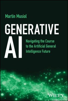 Generative AI: Navigating the Course to the Artificial General Intelligence Futu