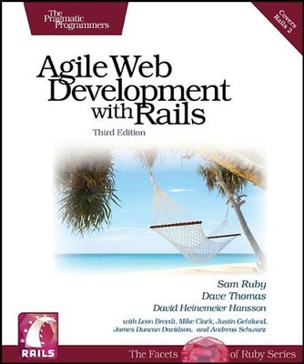 Agile Web Development with Rails (Pragmatic Programmers) - Sam Ruby