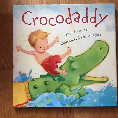 Crocodaddy by Kim Norman great kida book
