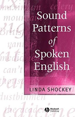 Sound Patterns of Spoken English by Shockey, Linda Paperback / softback Book The