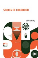 James Sully | Studies Of Childhood | Taschenbuch | Englisch (2024)